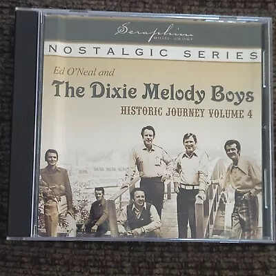 Ed O'Neal And The Dixie Melody Boys: Historic Journey Volume 4 (2004) CD • $9.95