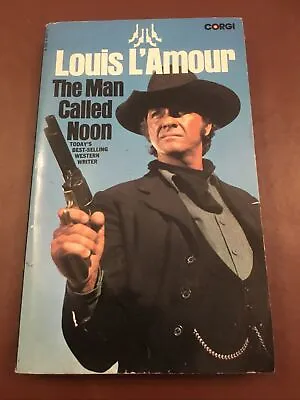 Louis Lamour The Man Called Noon • £10