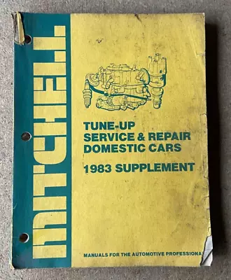 Mitchell Tune-Up Service & Repair Workshop Manual Domestic Cars 1983 Supplement • $15.95