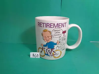 Retirement/Imagine Loving Mondays Coffee Mug (Used/EUC) • $21.99