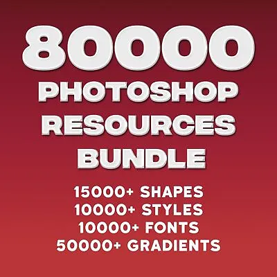 80000 Photoshop Resources Collection With Past Delivery • $20.25