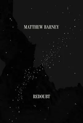 Matthew Barney: Redoubt  Very Good Book • $85.73