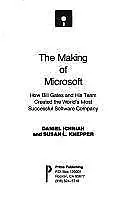 The Making Of Microsoft: How Bill Gates And His Team Created The World's Most... • $4.99