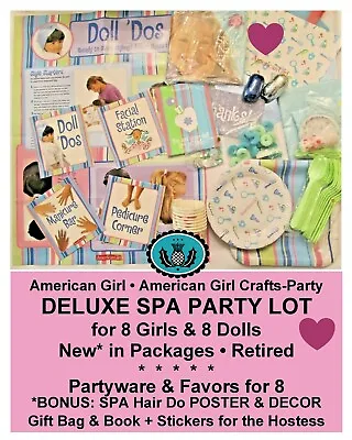 American Girl Crafts_SPA PARTY KIT_DELUXE LOT_8 Girls & Dolls + EXTRAS_NEW • $129.95