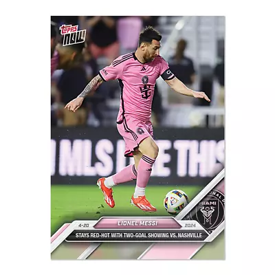 2024 Topps Now MLS #38 Lionel Messi Inter Miami CF PRESALE • $5.75