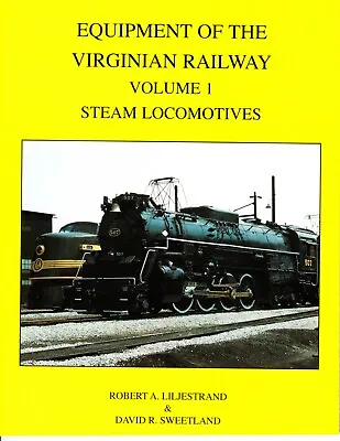 Equipment Of The Virginian Railway Volume 1: Steam Locomotives Railroad Book • $10.50