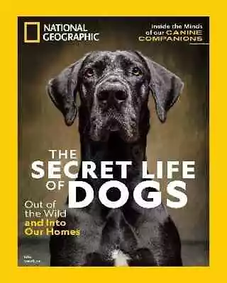 National Geographic Magazine Special Issue The Secret Life Of Dogs • $31.95