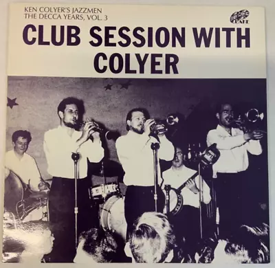 Ken Colyer - Club Session With Colyer Lp UK Jazz 1987 NM • £5