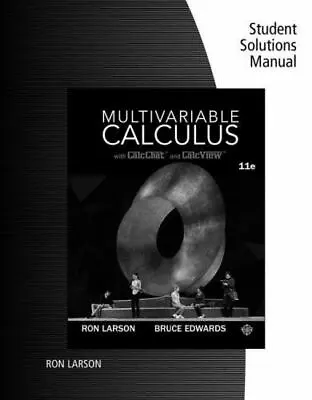 Student Solutions Manual For Larson/Edwards’ Multivariable Calculus 11th Edwar • $11.69