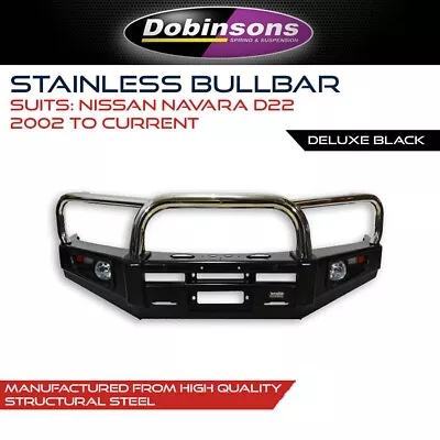 Dobinsons Stainless Loop Deluxe Bull Bar Fits Navara D22 2002-Onwards 4x4 4WD • $2374.99