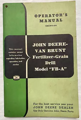 John Deere Van Brunt Fertilizer Grain Drill Model FB-A Operator's Manual • $40