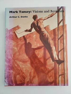 Mark Tansey: Visions And Revisions - Hardcover By Danto Arthur C.   VG+ • $75