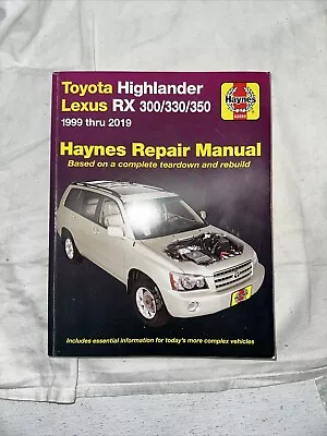 Haynes Repair Manual:Toyota Highlander Lexus RX 300/330/350 1999 Thru 2019 • $39.99