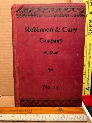 1885 + Robinson & Cary Co St. Paul Minn Catalog #14 Machinery Supplies 575 Page • $138.50