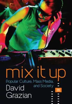 Mix It Up: Popular Culture Mass Media And Society 2nd Edition E • $22.77