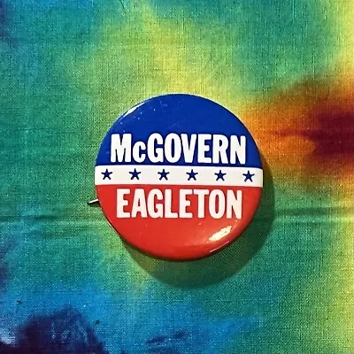  1972 Presidential George McGovern Tom Eagleton Pin Back Campaign 1.5  Button  • $4.99