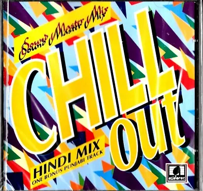 Chill Out - Sound Master Mix - Hasna Trivedi & Others -new Audiorec Hindi Mix Cd • £19.94