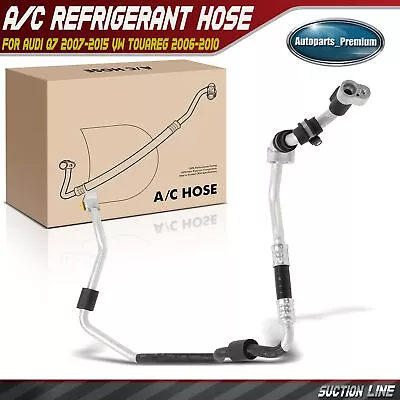 New A/C Suction Line Hose For Audi Q7 2007-2015 VW Touareg 2006 2007 2008-2010 • $42.99