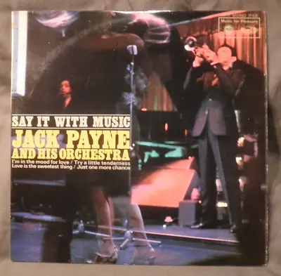 Jack Payne And His Orchestra - Say It With Music - 12  Vinyl LP Album MFP 1156 • £1.99