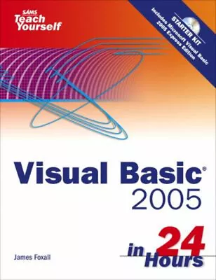 Sams Teach Yourself Visual Basic 2005 In 24 Hours Complete Starte • $6.81