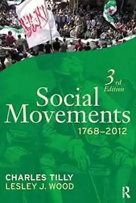 Social Movements 1768 - 2012 - Paperback By Tilly Charles; Wood - Acceptable • $6.03