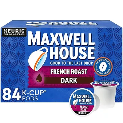 Maxwell House French Roast Dark Roast K-Cup Coffee Pods 84 Ct Box • $52