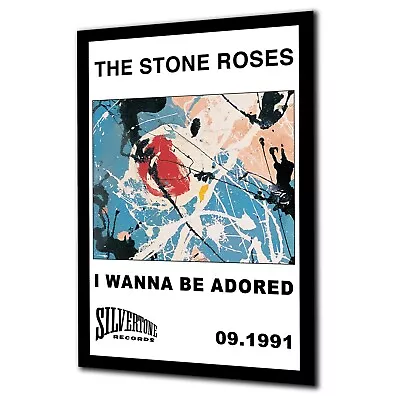 Poster Inspired By Stone Roses I Wanna Be Adored Madchester Legend Tribute Print • £9.99