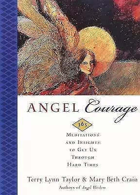 £5.69 • Buy (Good)-Angel Courage: 365 Meditations And Insights To Get Us Through Hard Times 