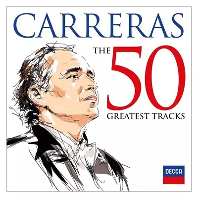 NEW CD -José Carreras – The 50 Greatest Tracks • $13.99