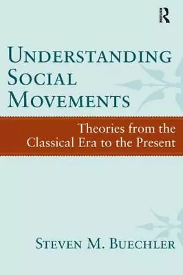 Understanding Social Movements By Buechler Steven M. • $19.99