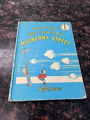 And To Think That I Saw It On Mulberry Street By Dr. Seuss  Book Club Edition • $24.99