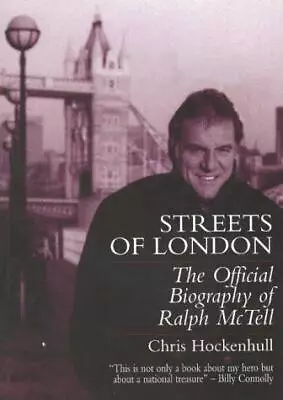 Streets Of London: The Official Biography Of Ralph McTell • £27.61