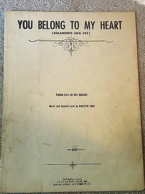 1943 YOU BELONG TO MY HEART Sheet Music By Agustin Lara Ray Gilbert ENG/SPANISH • $1