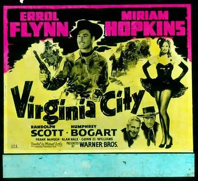 Virginia City 1940 Movie Glass Slide Errol Flynn Humphrey Bogart  Very Rare  • $400