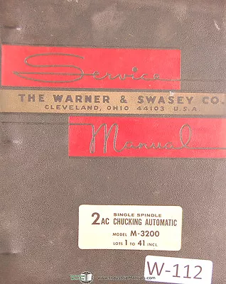 Warner & Swasey 2AC M-3200 Lot 1-41 Service Manual • $33