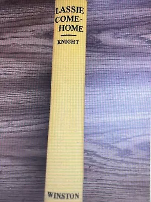 Lassie Come Home By Eric Knight 1942; 1st Edition (Eighth Printing) • $20