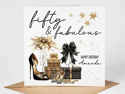 Personalised 50th Birthday Card For Female Mum Sister Fifty & Fabulous (004) • £3.75