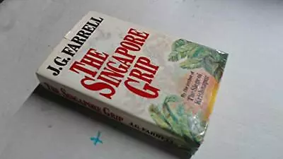 Singapore Grip By Farrell J.G. Hardback Book The Cheap Fast Free Post • £4.99