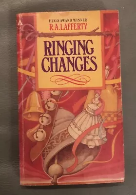 Ringing Changes By R. A. Lafferty (1984 Mass Market) • $41.25