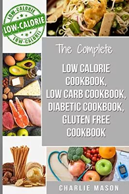 Diabetic Recipe Books Low Calorie Recipes Low Carb Recipe... By Mason Charlie • £7.94