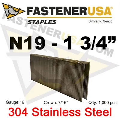 N Staples N19 Stainless Steel 16 Gauge 7/16  Crown - 1 3/4  Length  (1000 Ct) • $40.95