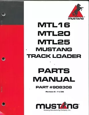 Mustang Mtl16mtl20 And Mtl25 Track Loaders Parts Manual • $49.99