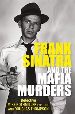 Frank Sinatra And The Mafia Murders 9781802470840 - Free Tracked Delivery • £10.20