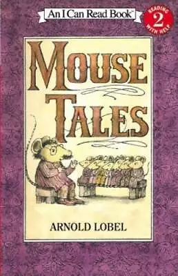 Mouse Tales (I Can Read Level 2) - Paperback By Lobel Arnold - GOOD • $4.08