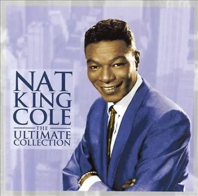 Nat King Cole: The Ultimate Collection By Cole Nat King • £11.71