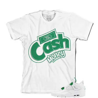 Tee To Match Air Jordan Retro 4 Pine Green Sneakers. Cash Money Tee  • $24