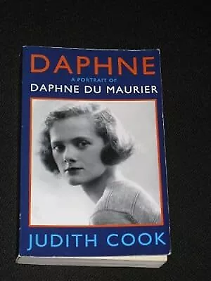 Daphne: Portrait Of Daphne Du Maurier Cook Judith Used; Good Book • £2.81