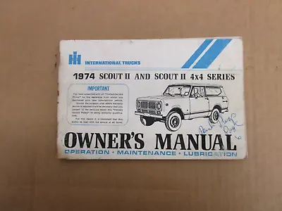1974 International IH Truck SCOUT II 4wd Owners Manual ORIGINAL Guide Literature • $75