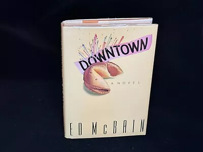 Signed ED McBAIN.- DOWNTOWN. WILLIAM MORROW AND COMPANY INC. 1989. • $7.99