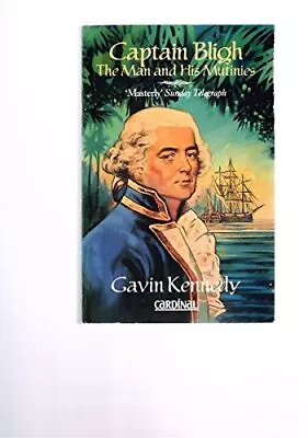 Captain Bligh By Kennedy Gavin Paperback Book The Cheap Fast Free Post • £8.60